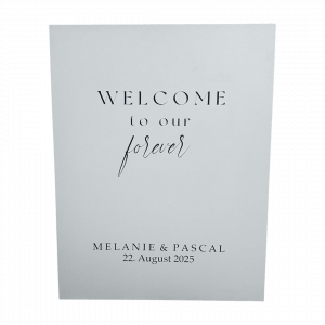 Schild "Welcome to our forever" individuell Mietartikel
